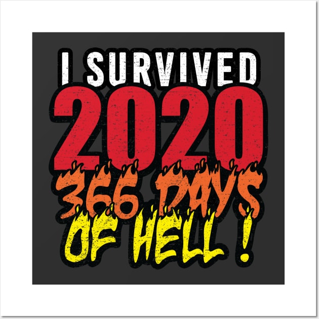 I Survived 2020 - 366 Days of Hell (worn) [Rx-tp] Wall Art by Roufxis